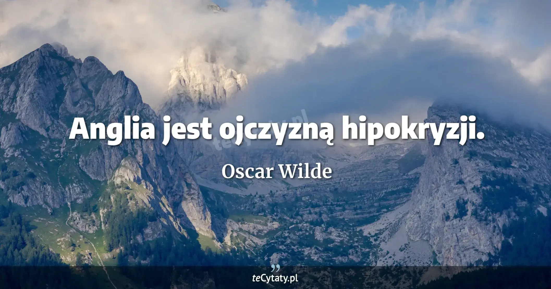 Anglia jest ojczyzną hipokryzji. - Oscar Wilde