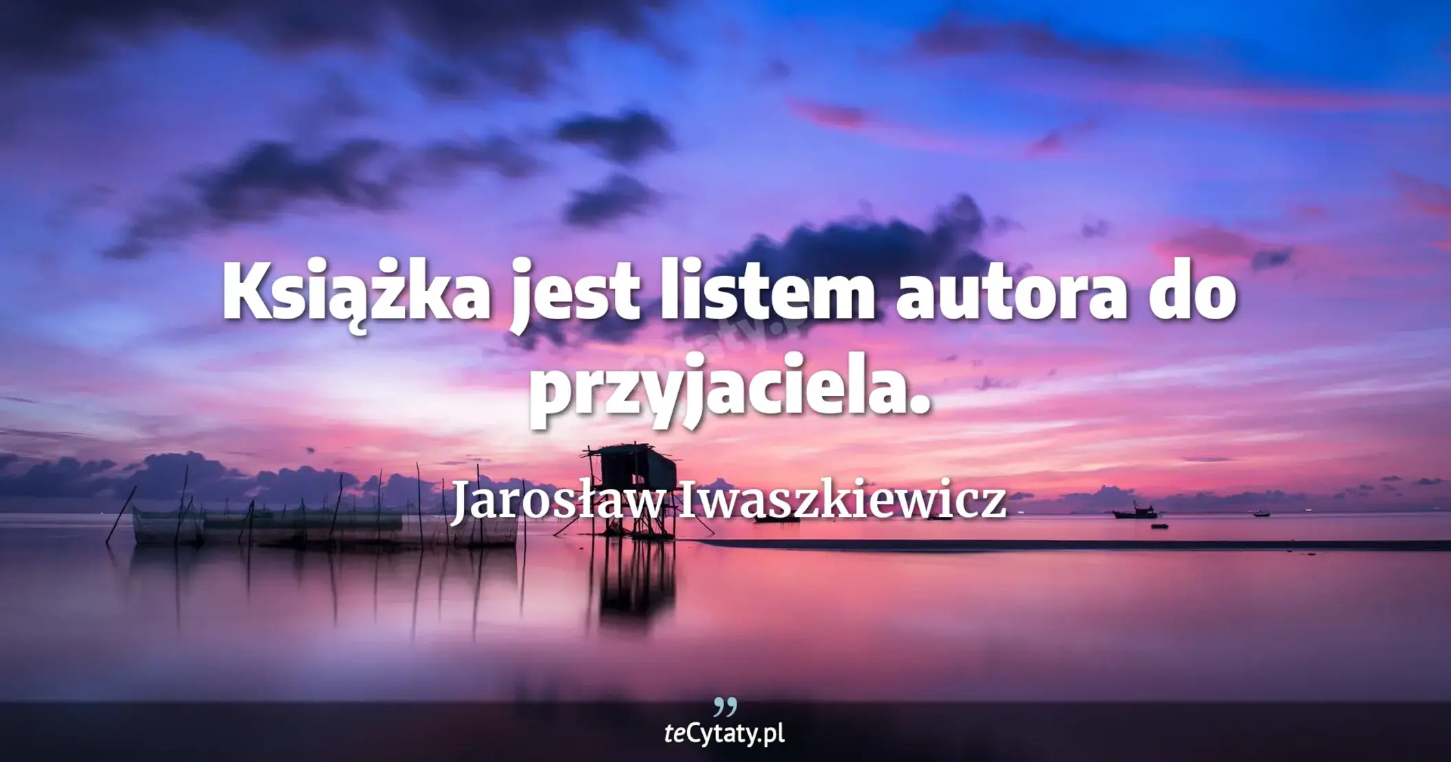 Książka jest listem autora do przyjaciela. - Jarosław Iwaszkiewicz