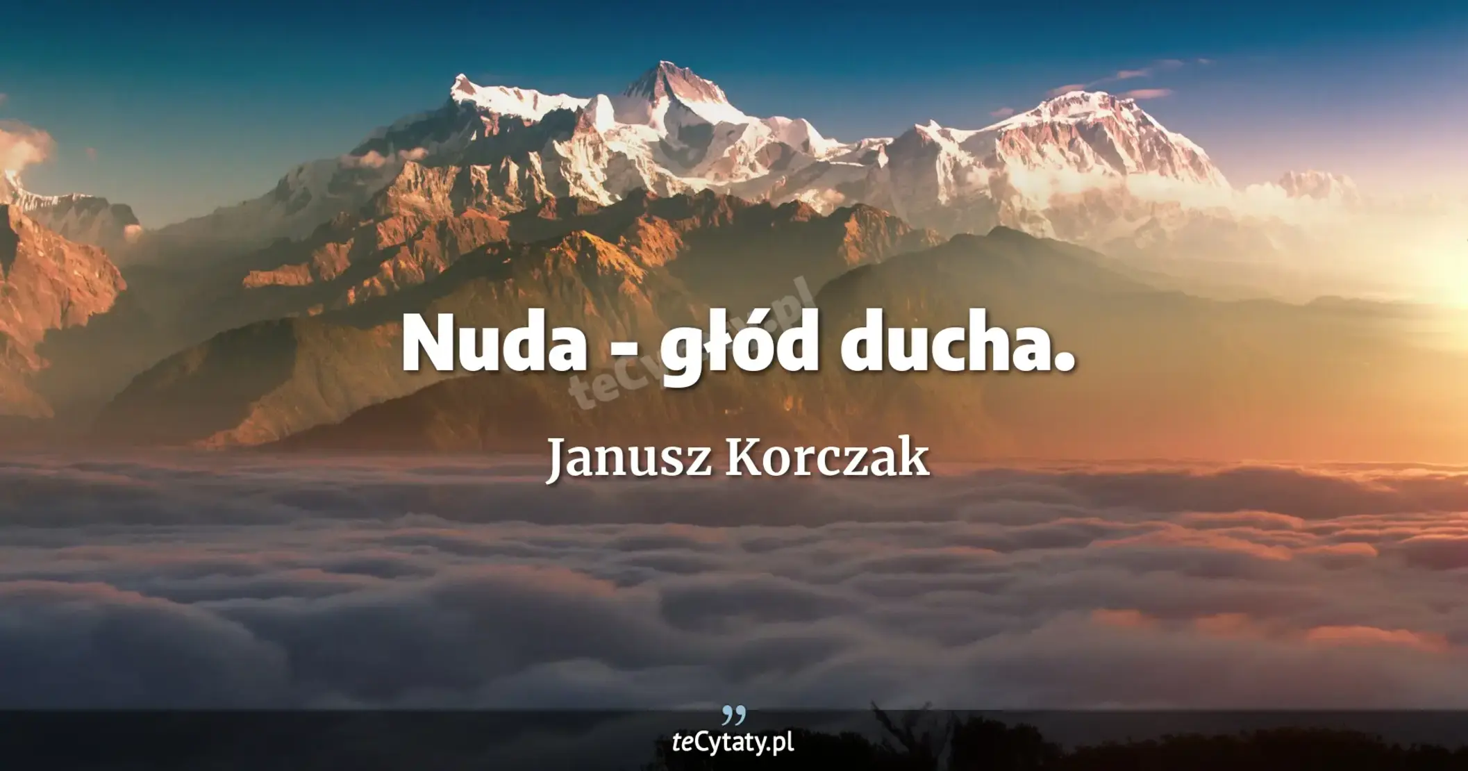 Nuda - głód ducha. - Janusz Korczak