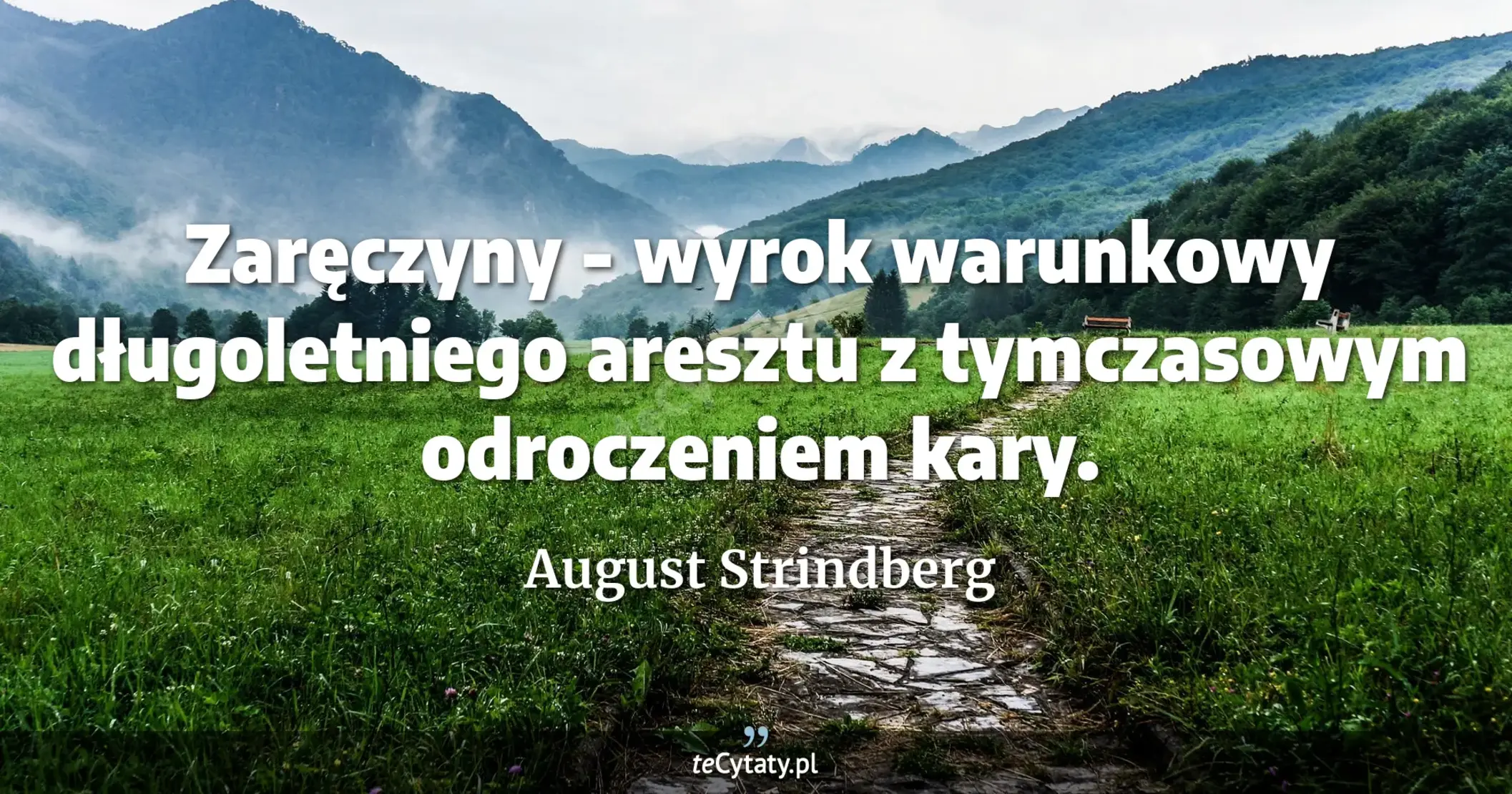 Zaręczyny - wyrok warunkowy długoletniego aresztu z tymczasowym odroczeniem kary. - August Strindberg