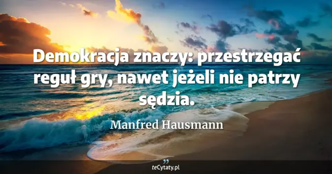 Manfred Hausmann - zobacz cytat