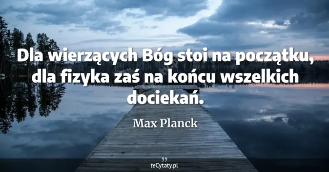 Max Planck - zobacz cytat