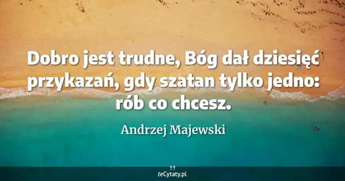 Andrzej Majewski - zobacz cytat