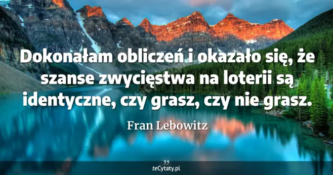 Fran Lebowitz - zobacz cytat