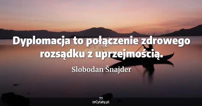 Slobodan Šnajder - zobacz cytat