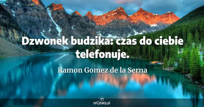 Ramon Gomez de la Serna - zobacz cytat