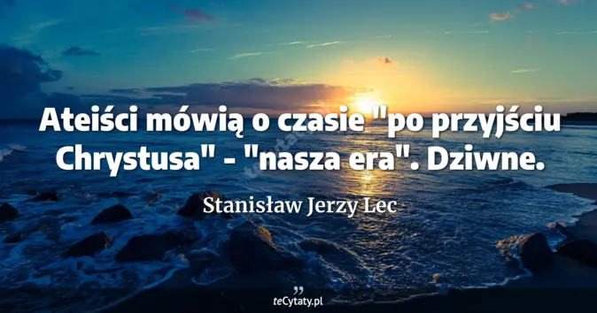 Stanisław Jerzy Lec - zobacz cytat