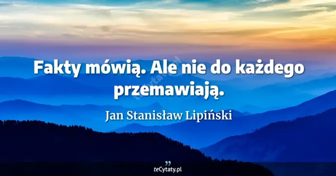 Jan Stanisław Lipiński - zobacz cytat