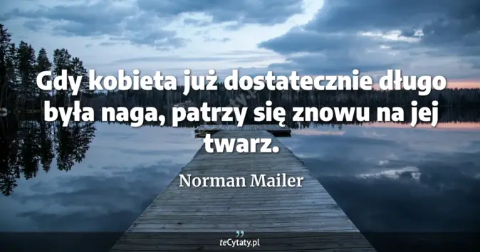 Norman Mailer - zobacz cytat
