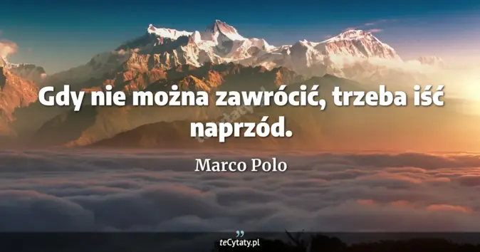 Marco Polo - zobacz cytat