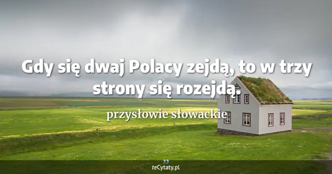 przysłowie słowackie - zobacz cytat