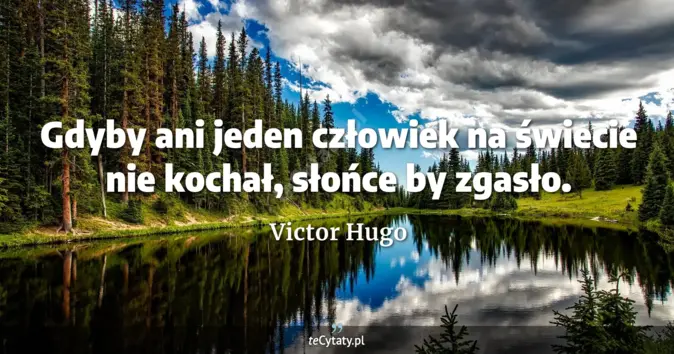 Victor Hugo - zobacz cytat