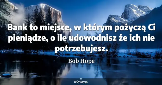 Bob Hope - zobacz cytat