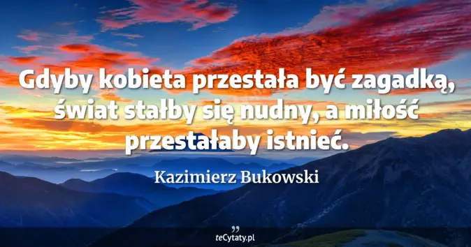 Kazimierz Bukowski - zobacz cytat
