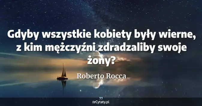 Roberto Rocca - zobacz cytat