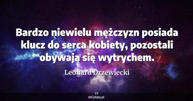Leonard Drzewiecki - zobacz cytat