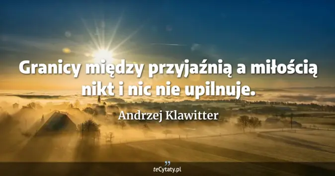 Andrzej Klawitter - zobacz cytat