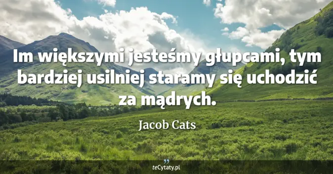 Jacob Cats - zobacz cytat
