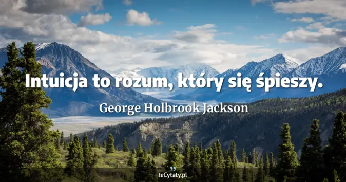 George Holbrook Jackson - zobacz cytat