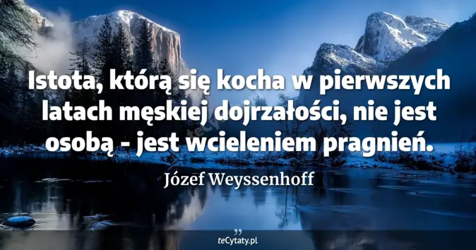Józef Weyssenhoff - zobacz cytat