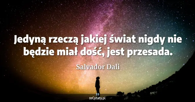 Salvador Dali - zobacz cytat