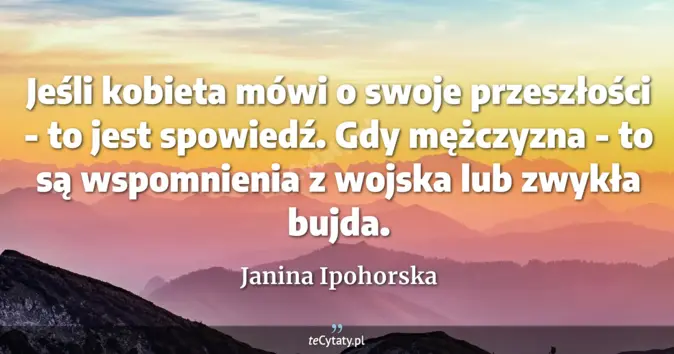 Janina Ipohorska - zobacz cytat