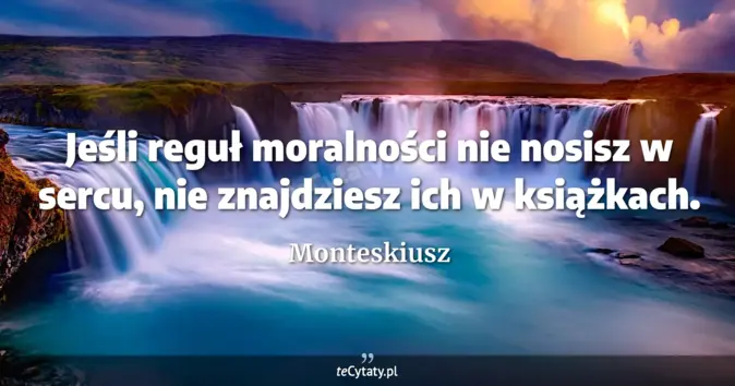 Monteskiusz - zobacz cytat