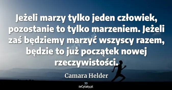 Camara Helder - zobacz cytat