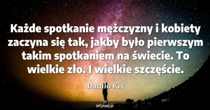 Danilo Kis - zobacz cytat