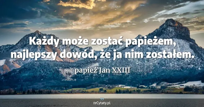 papież Jan XXIII - zobacz cytat