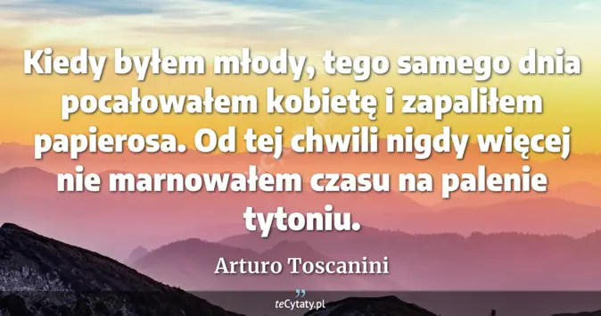 Arturo Toscanini - zobacz cytat