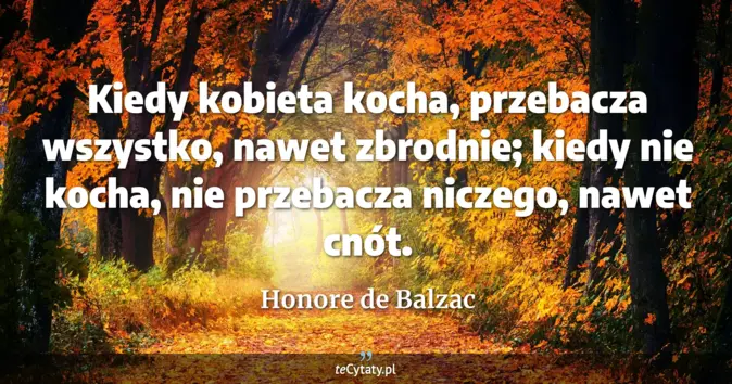 Honore de Balzac - zobacz cytat