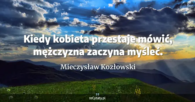 Mieczysław Kozłowski - zobacz cytat