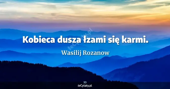 Wasilij Rozanow - zobacz cytat