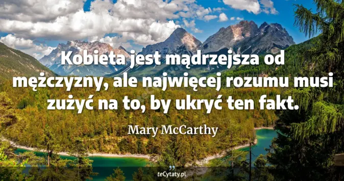 Mary McCarthy - zobacz cytat