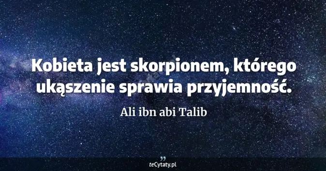 Ali ibn abi Talib - zobacz cytat