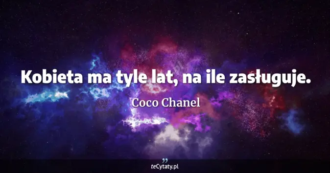 Coco Chanel - zobacz cytat