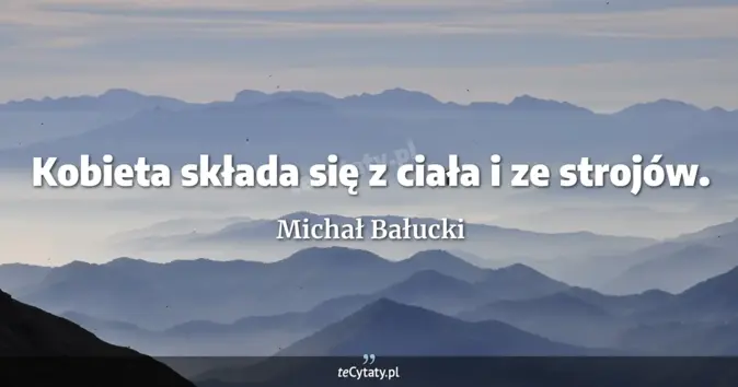 Michał Bałucki - zobacz cytat