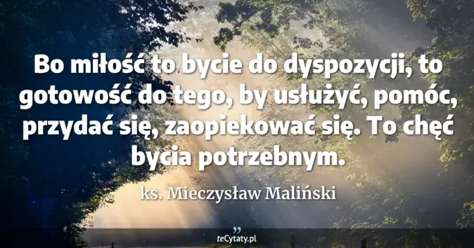 ks. Mieczysław Maliński - zobacz cytat