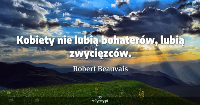 Robert Beauvais - zobacz cytat