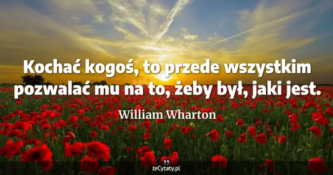 William Wharton - zobacz cytat