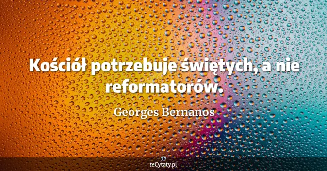 Georges Bernanos - zobacz cytat