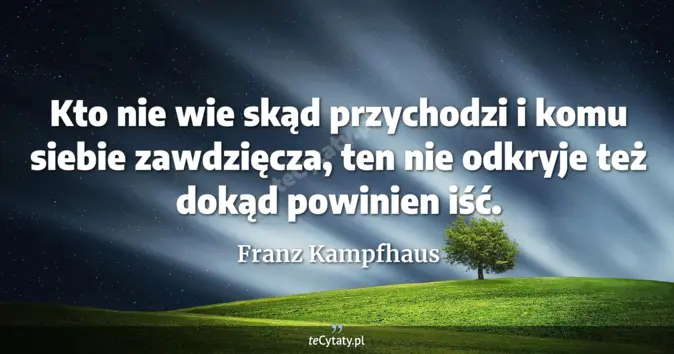 Franz Kampfhaus - zobacz cytat