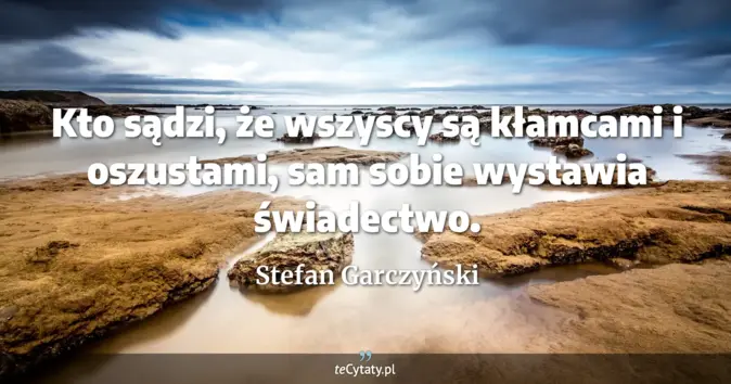 Stefan Garczyński - zobacz cytat