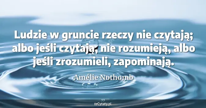 Amélie Nothomb - zobacz cytat