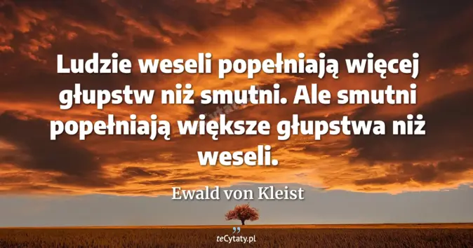 Ewald von Kleist - zobacz cytat