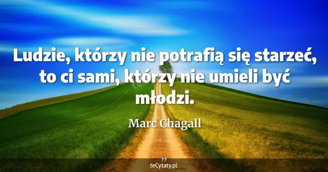 Marc Chagall - zobacz cytat