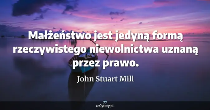 John Stuart Mill - zobacz cytat