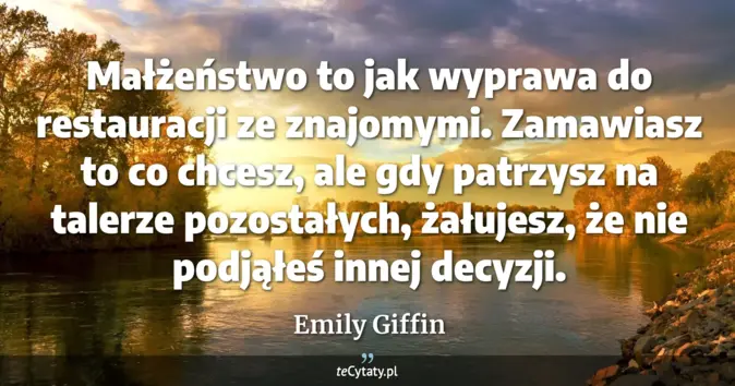 Emily Giffin - zobacz cytat