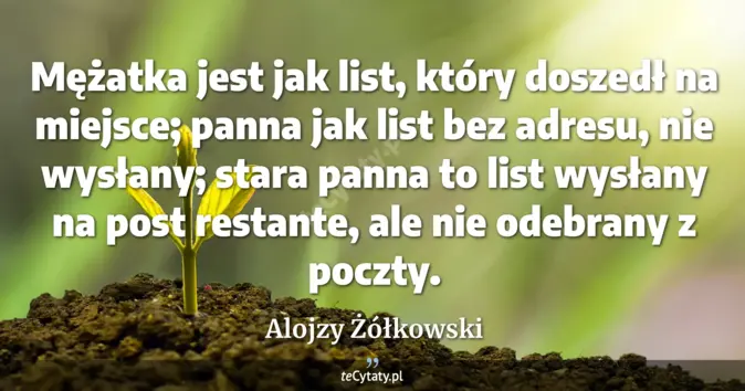 Alojzy Żółkowski - zobacz cytat